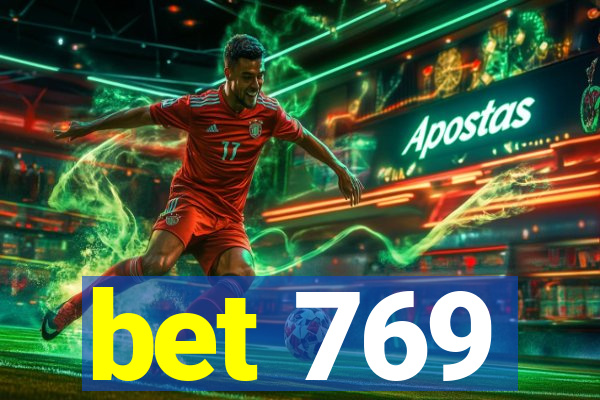 bet 769