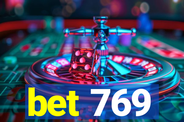 bet 769
