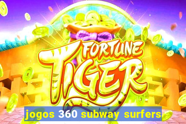 jogos 360 subway surfers