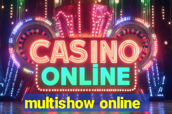 multishow online