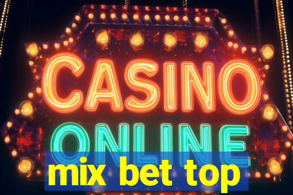 mix bet top
