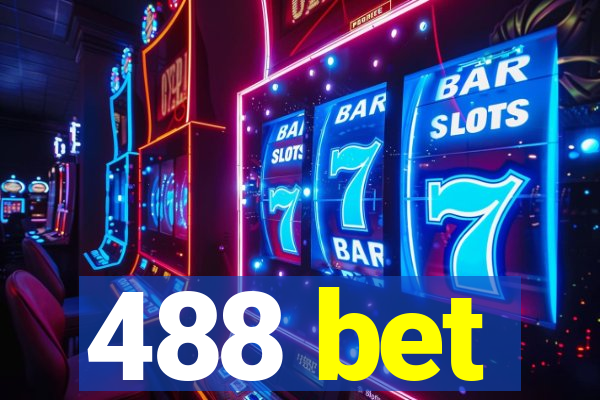 488 bet