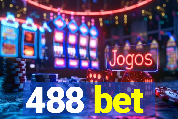 488 bet