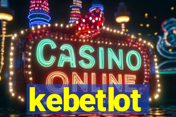 kebetlot