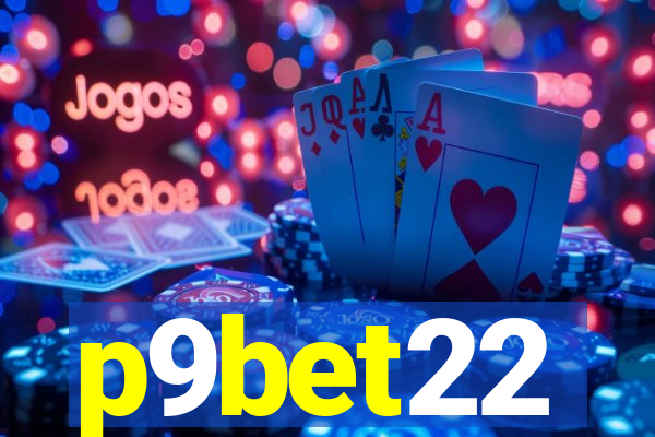 p9bet22