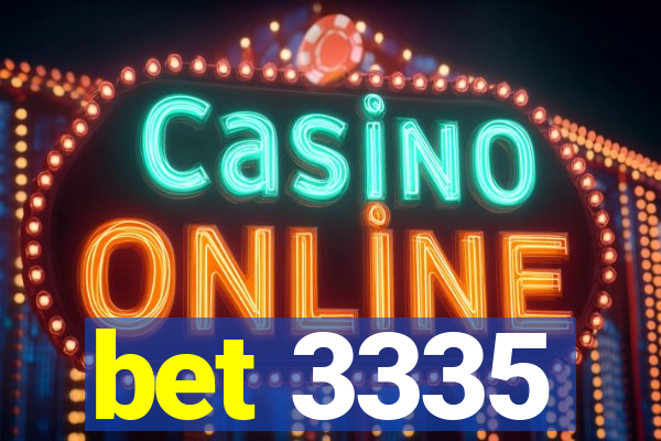 bet 3335