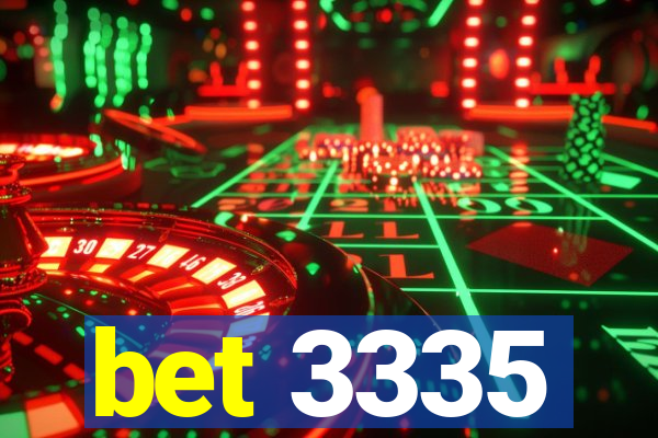 bet 3335