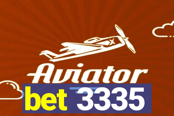 bet 3335