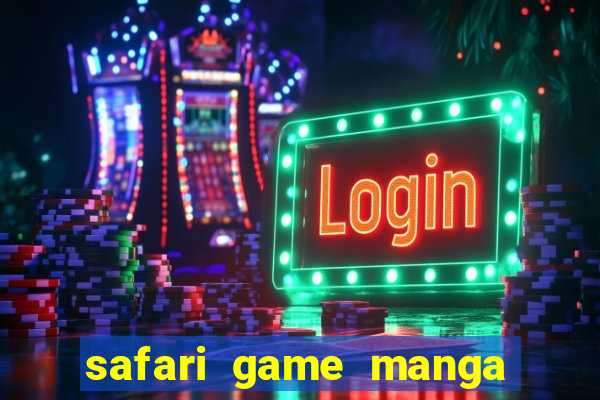 safari game manga pt br