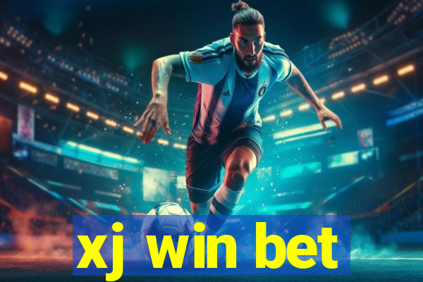 xj win bet
