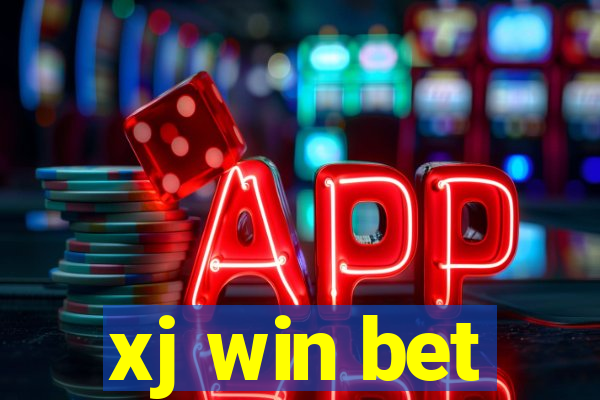 xj win bet