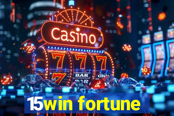 15win fortune