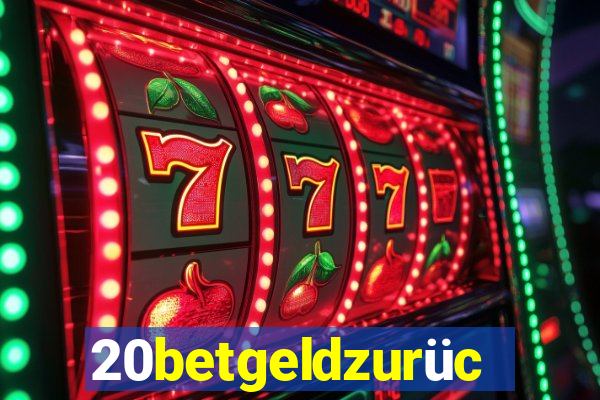20betgeldzurück