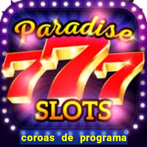 coroas de programa em santos