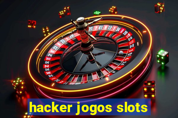 hacker jogos slots