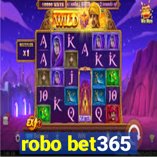 robo bet365