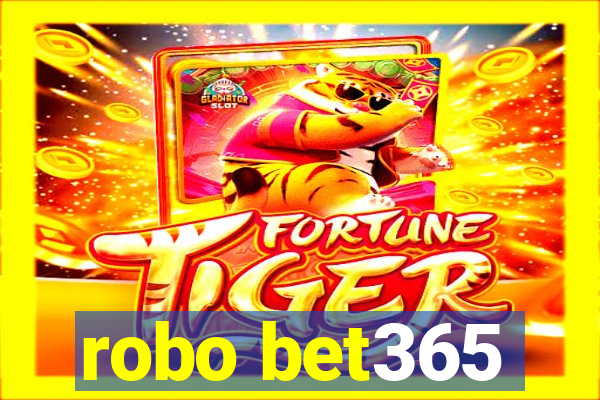 robo bet365