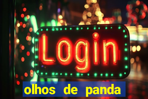 olhos de panda significado espiritual