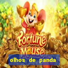 olhos de panda significado espiritual