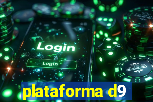plataforma d9