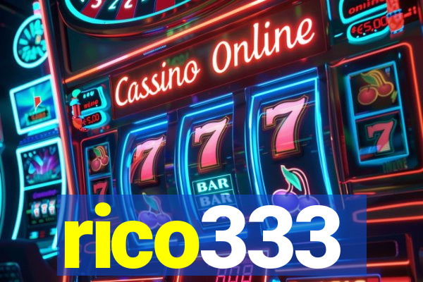 rico333