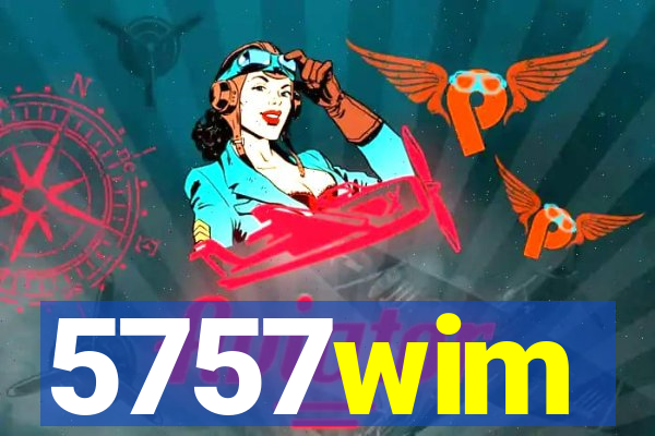5757wim