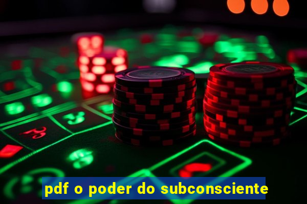 pdf o poder do subconsciente
