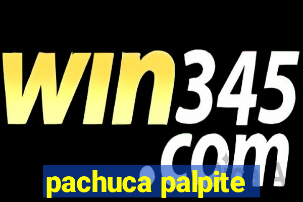 pachuca palpite