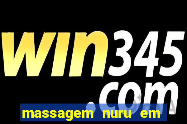 massagem nuru em porto alegre