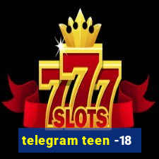 telegram teen -18