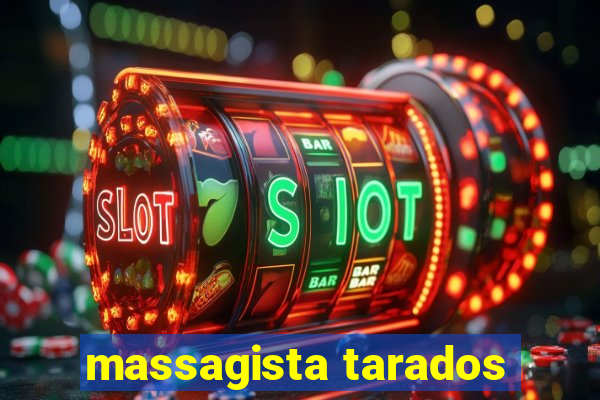 massagista tarados
