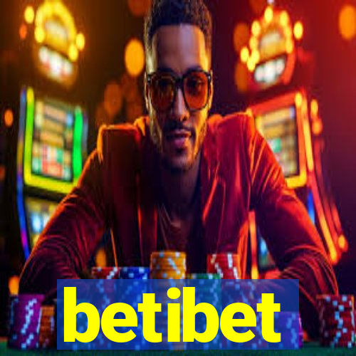 betibet