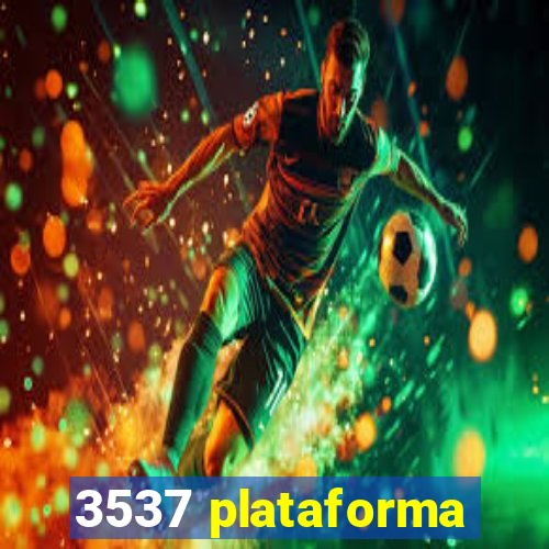 3537 plataforma