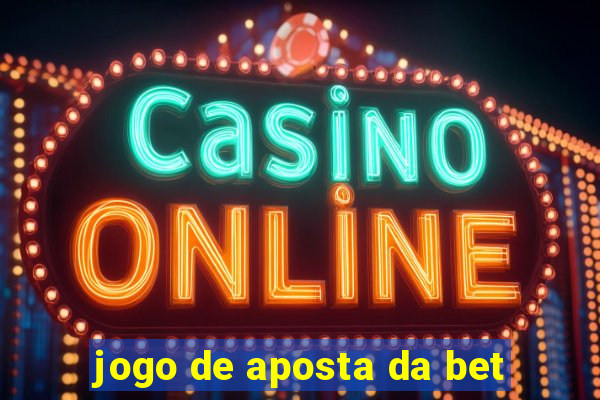 jogo de aposta da bet
