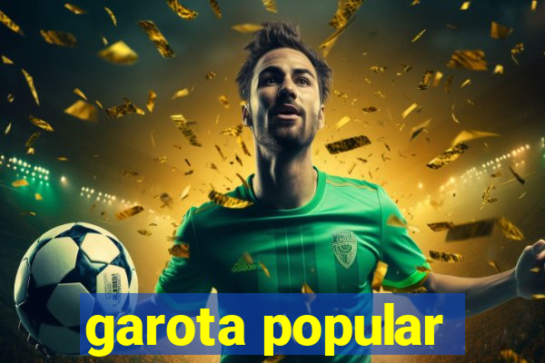 garota popular