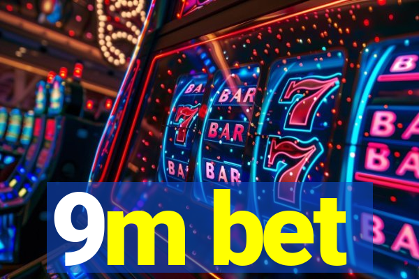 9m bet