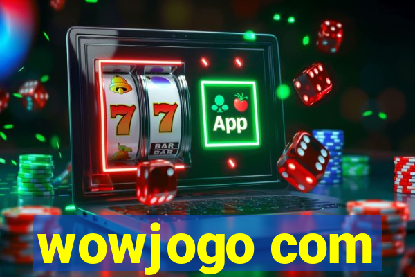 wowjogo com