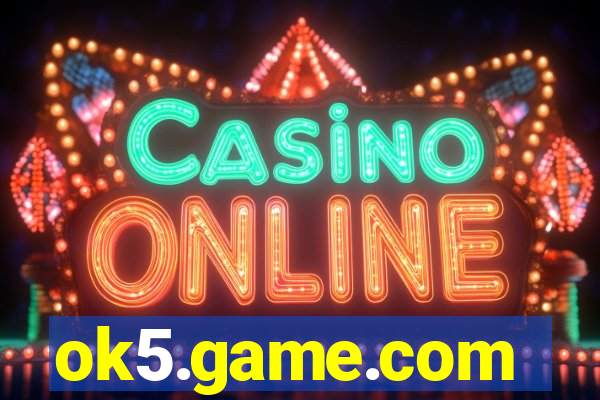 ok5.game.com