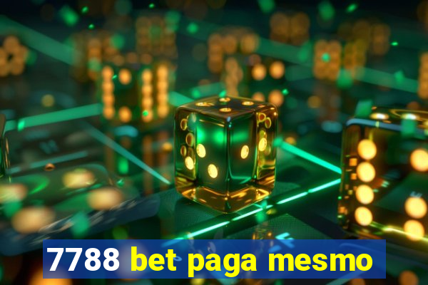 7788 bet paga mesmo