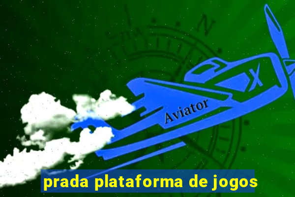 prada plataforma de jogos