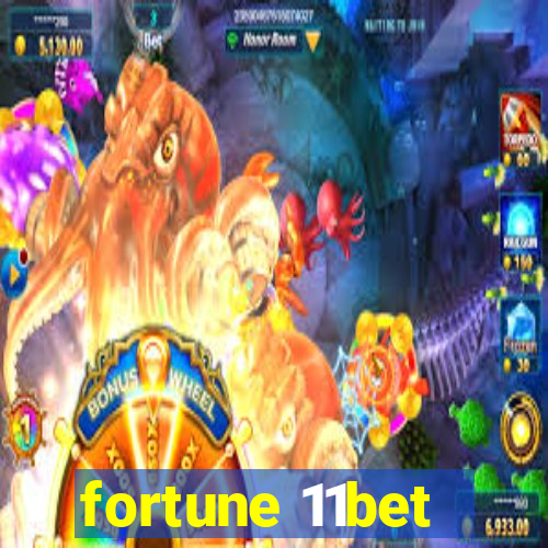 fortune 11bet