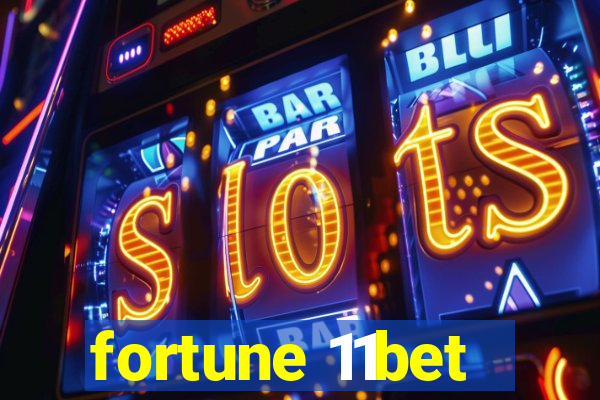 fortune 11bet