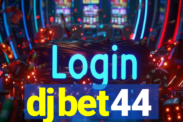 djbet44