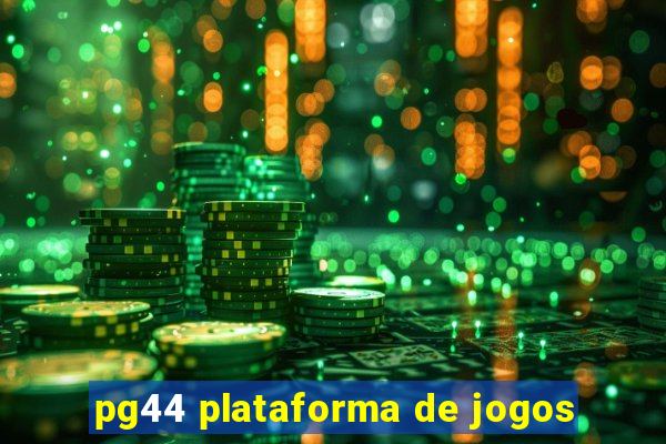 pg44 plataforma de jogos