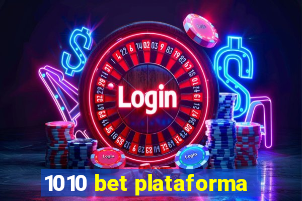1010 bet plataforma