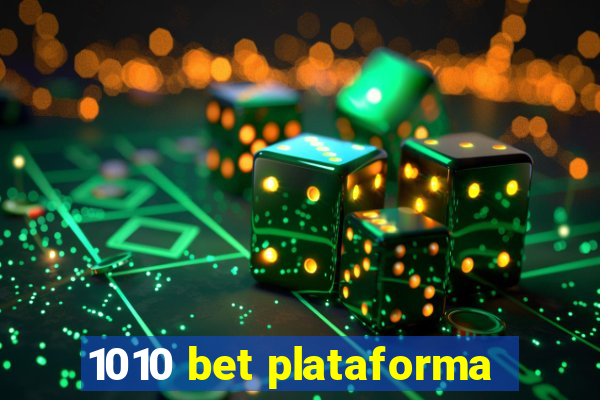 1010 bet plataforma