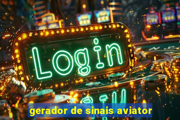 gerador de sinais aviator
