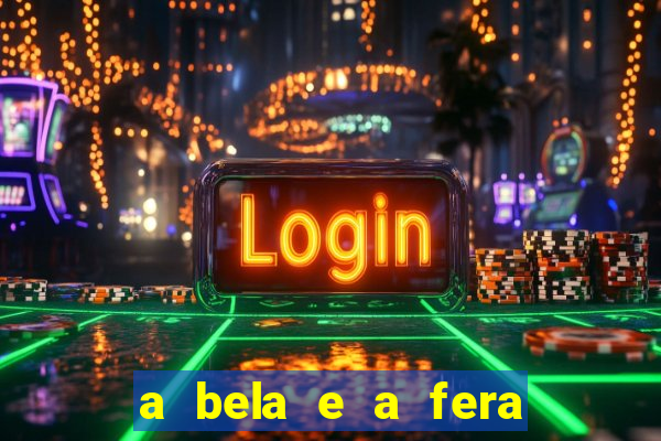 a bela e a fera 2014 filme completo dublado