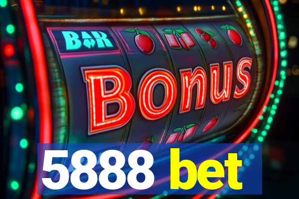 5888 bet