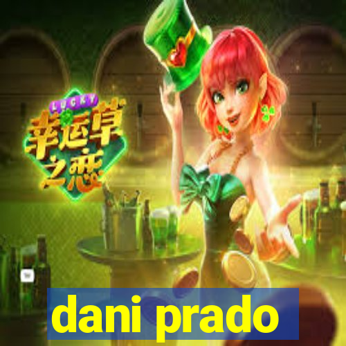 dani prado